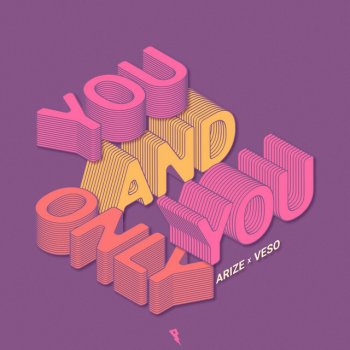 Arize feat. Veso You and Only You (feat. Veso)