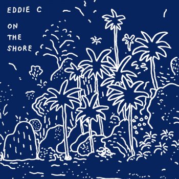 Eddie C Auf Der Ufer