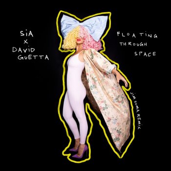 Sia feat. David Guetta & JIM OUMA Floating Through Space (feat. David Guetta) - JIM OUMA Remix