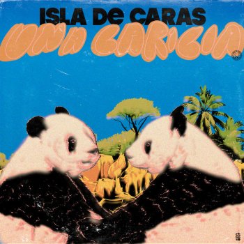 Isla de Caras feat. Rosario Ortega, Axel Fiks & Delfina Campos Todo el Universo (feat. Rosario Ortega, Axel Fiks & Delfina Campos)