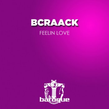 Bcraack Feelin Love