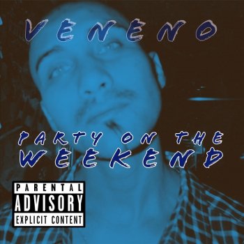 Veneno Party on the Weekend