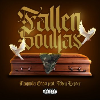 Magnolia Chop Fallen Souljas (feat. Tokey Hefner)