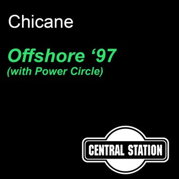 Chicane Offshore 97 Vocal (Anthony Pappa Bootleg Edit)