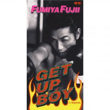 Fumiya Fujii Get up Boy - Original Karaoke
