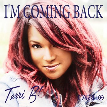 Terri B! I'm Coming Back (Kevin David vs. Quantum Beatz Radio Edit)