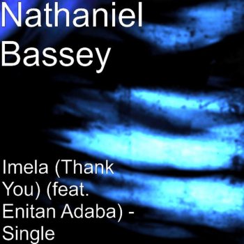 Nathaniel Bassey feat. Enitan Adaba Imela. "Thank You" (feat. Enitan Adaba)