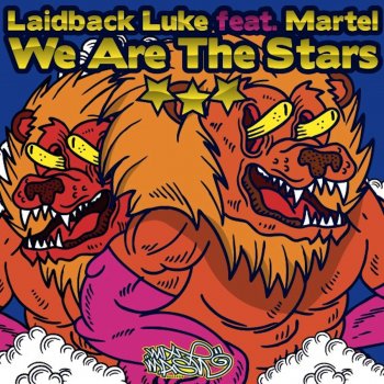 Laidback Luke feat. Martel We Are The Stars - Radio Edit