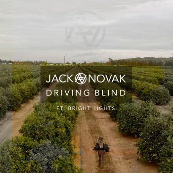 Jack Novak feat. Bright Lights Driving Blind (Jack Novak Remix)