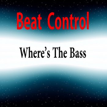 Beat Control feat. Pdo Where's the Bass