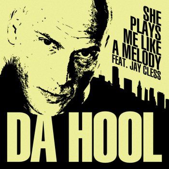 Da Hool She Plays Me Like a Melody (Global Deejays Radio Edit)