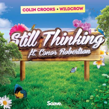Colin Crooks feat. Wildcrow & Conor Robertson Still Thinking