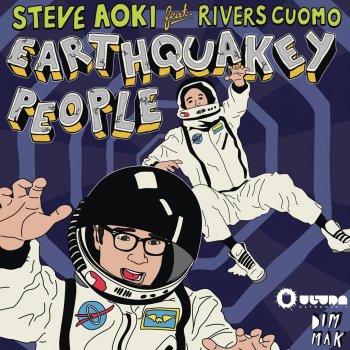 Steve Aoki feat. Rivers Cuomo Earthquakey People