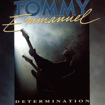 Tommy Emmanuel Determination