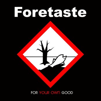 Foretaste For Your Own Good (Commuter Remix)