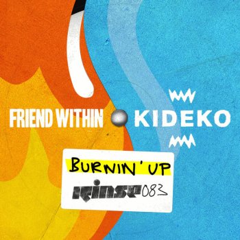 Friend Within feat. Kideko Burnin' Up