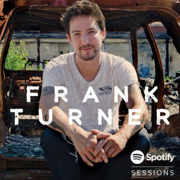 Frank Turner The Way I Tend To Be - Live From Austin, USA / 2013