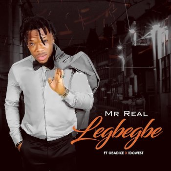 Mr Real feat. Obadice & Idowest Legbegbe
