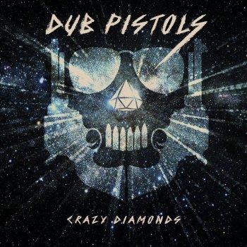 Dub Pistols feat. Too Many T's Crazy Diamonds