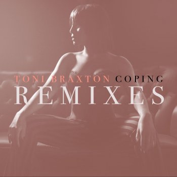 Toni Braxton Coping (Paris & Simo Remix)
