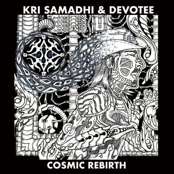 Kri Samadhi Con Fusion (feat. Devotee)