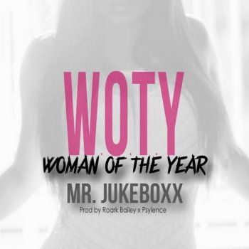 Mr. Jukeboxx Woman of the Year #WOTY