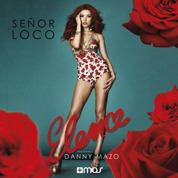 Elena feat. Danny Mazo Señor Loco (Extended Version)