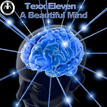 Texx Eleven A Beautiful Mind