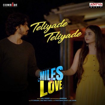 Sid Sriram feat. Aditi Bhavaraju Teliyade Teliyade (From "Miles Of Love")