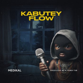 Medikal KABUTEY FLOW