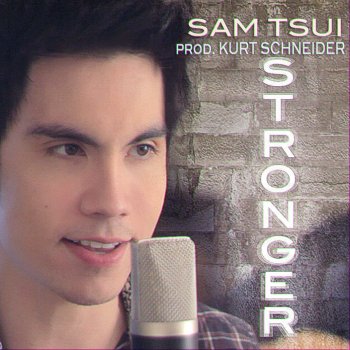 Sam Tsui feat. Kurt Schneider Stronger