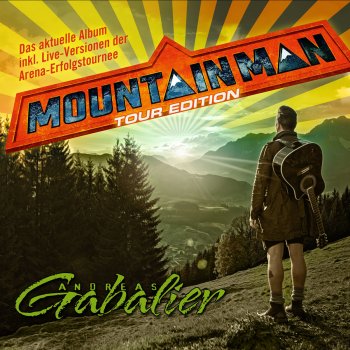 Andreas Gabalier Mountain Man - Live