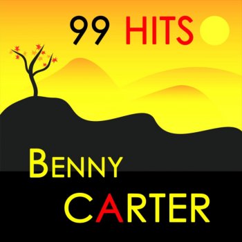 Benny Carter and His Orchestra My favourite blues
