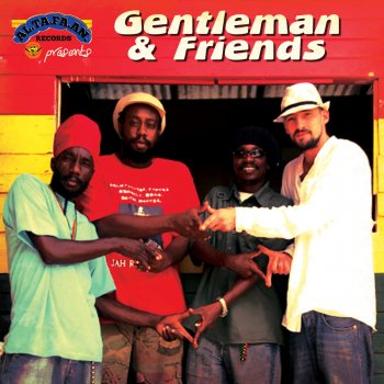 Gentleman feat. Luciano, Daddy Rings, Duane Stepenson, Bob Andy & Tamika Family