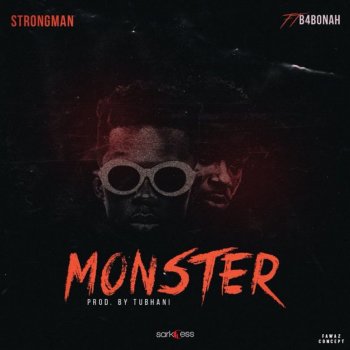 Strongman feat. B4bonah Monster