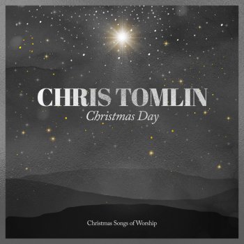 Chris Tomlin Christmas Day