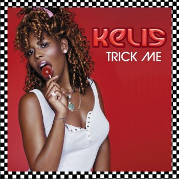 Kelis Trick Me (E Smoove House Trick)