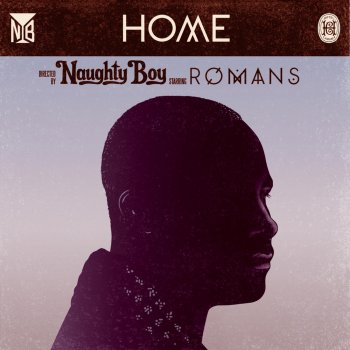Naughty Boy feat. Romans Home