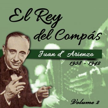 Juan D'Arienzo feat. Alberto Reynal El Tigre Millán