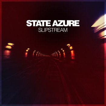 State Azure Slipstream - Original Mix