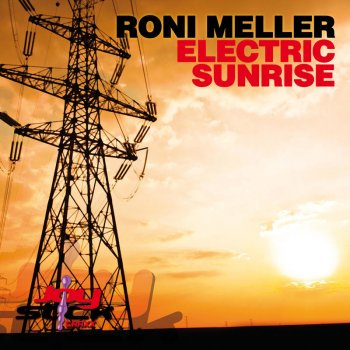 Roni Meller Electric Sunrise - Extended Mix