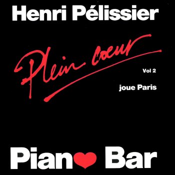 Henri Pélissier Toi Paris tu m'as pris dans tes bras
