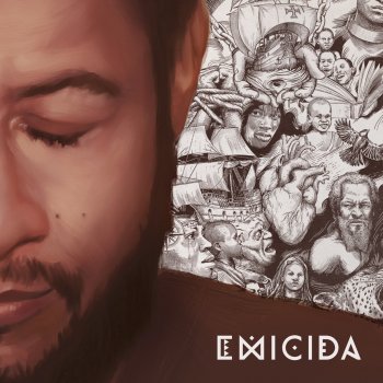 Emicida feat. Drik Barbosa, Amiri, Rico Dalasam, Muzzike & Raphão Alaafin Mandume