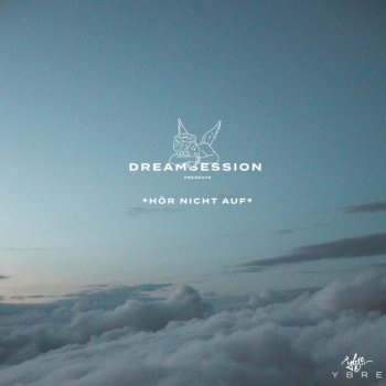 YBRE Hör Nicht Auf (DREAMSESSION) - Acoustic Version
