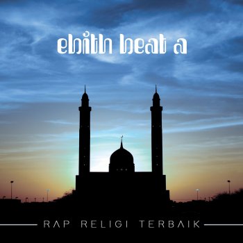 Ebith Beat*A Marhaban Ya Ramadhan