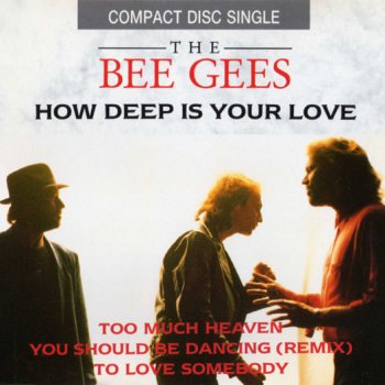 Bee Gees How Deep Is Your Love
