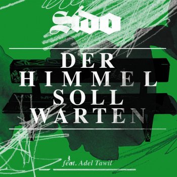 Sido feat. Adel Tawil Der Himmel soll warten - Studio Version