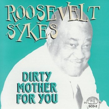 Roosevelt Sykes Put up or Shut Up
