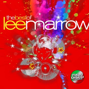 Lee Marrow I Want Your Love - Club Version