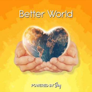 Powered by Joy Better World